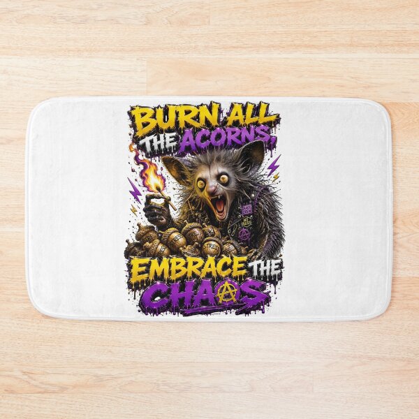 Item preview, Burn All The Acorns Embrace The Chaos designed and sold by Sovereign Supply Co..