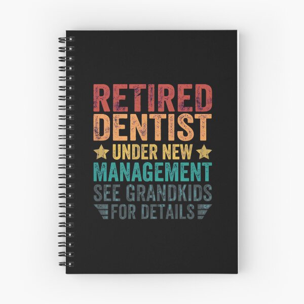 Item preview, Retired Dentist Under New Management Funny Saying designed and sold by neviltumasher.