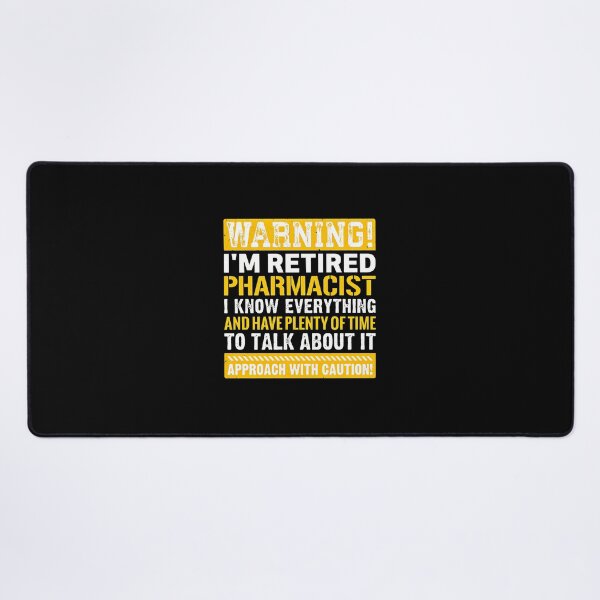 Item preview, Retired Pharmacist Warning Humorous Funny Retirement Gift designed and sold by anosxnreasto.