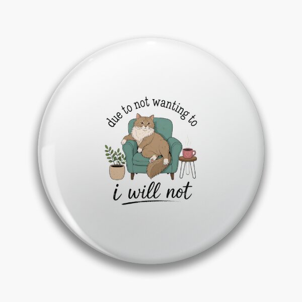 Item preview, Due to Not Wanting To I Will Not Funny Grumpy Cat designed and sold by PaletteArc.