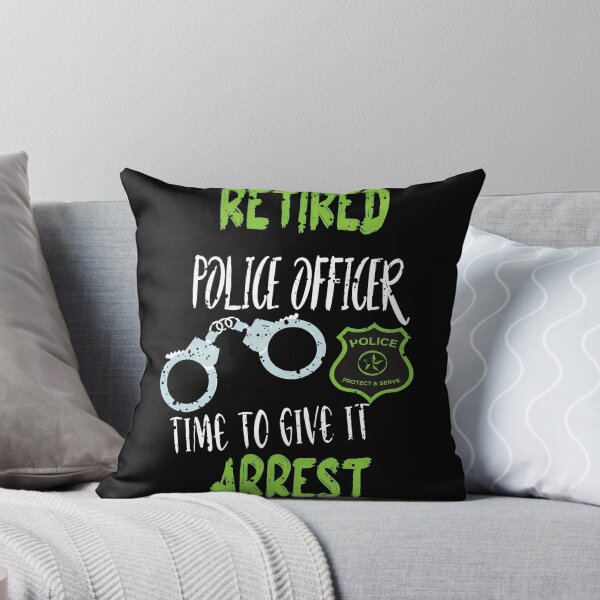 Item preview, Retired Police Officer Time To Give It Arrest designed and sold by kalmanfjskrine.