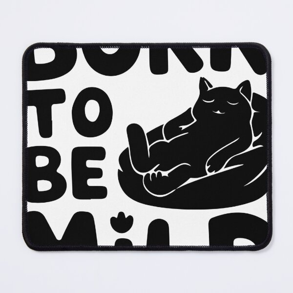 Item preview, Born to be Mild Cat designed and sold by Mavazi.
