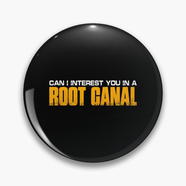 Item preview, Root Canal Sarcastic Dental Humor Quote Apparel designed and sold by kalmanfjskrine.