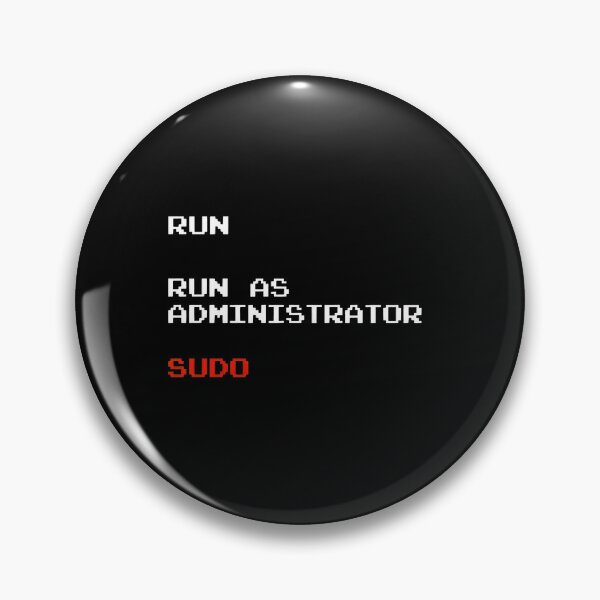 Item preview, RUN AS ADMINISTRATOR SUDO Funny Command Line designed and sold by neviltumasher.