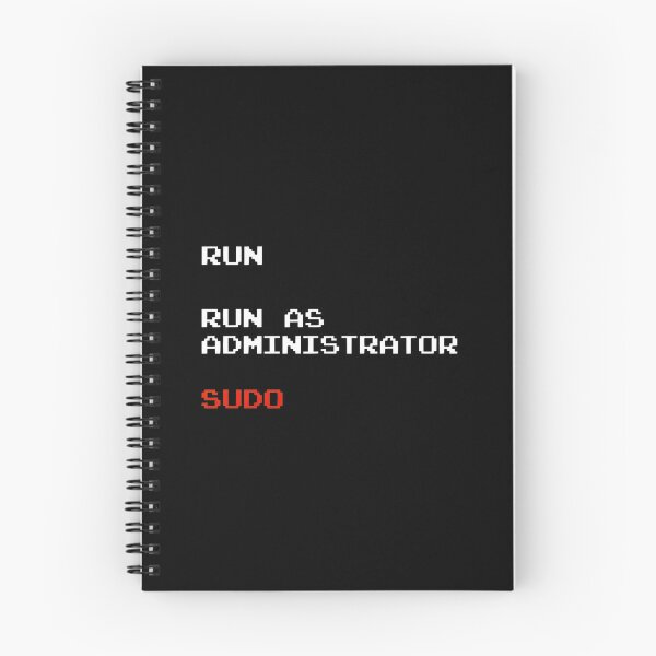 Item preview, RUN AS ADMINISTRATOR SUDO Funny Command Line designed and sold by neviltumasher.