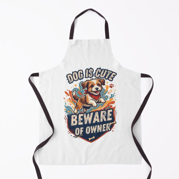 Item preview, Funny Dog Is Cute Beware Of Owner designed and sold by Pawfect Vibes Hub.