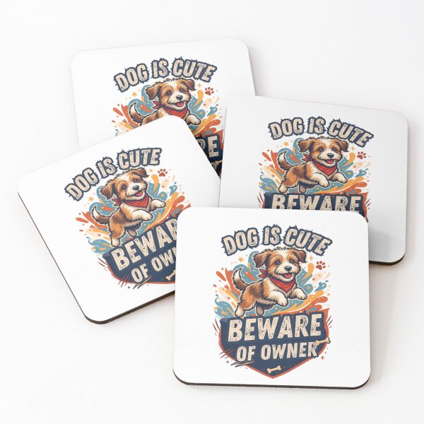 Item preview, Funny Dog Is Cute Beware Of Owner designed and sold by Pawfect Vibes Hub.