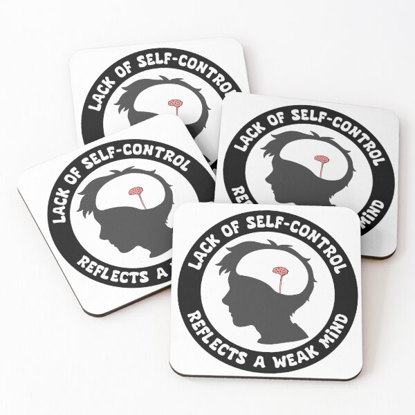 Item preview, Lack of self-control reflects a weak mind. designed and sold by bry1nt.