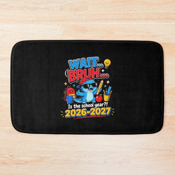 Item preview, Wait Bruh 6 to 7 Grade Axolotl Back to School 2026-2027 designed and sold by PaletteArc.
