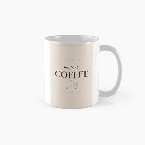 Item preview, But First Coffee Freshly Brewed Kitchen Poster designed and sold by SnazzifyDigital.