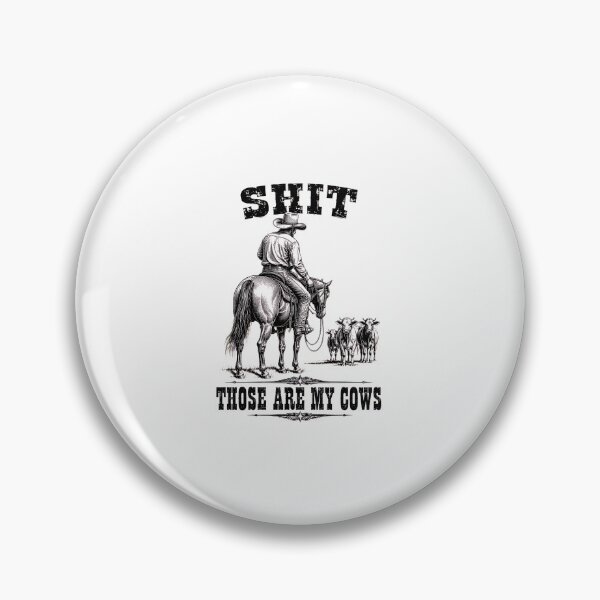Item preview, SHIT Those Are My Cows Cowboy Rancher Funny Western Vintage designed and sold by PaletteArc.