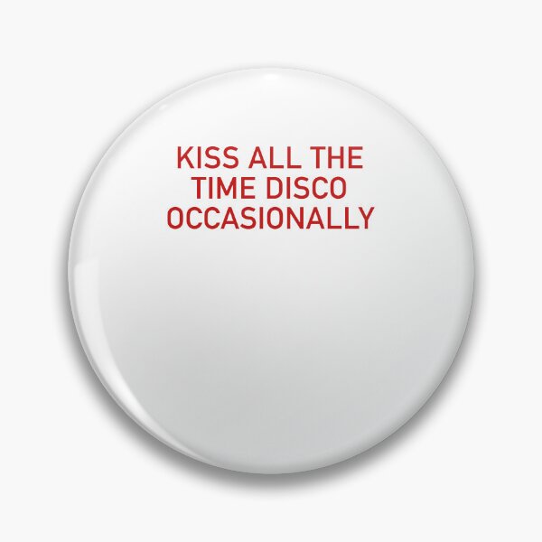 Item preview, Kiss All The Time Disco Humor designed and sold by cerima.
