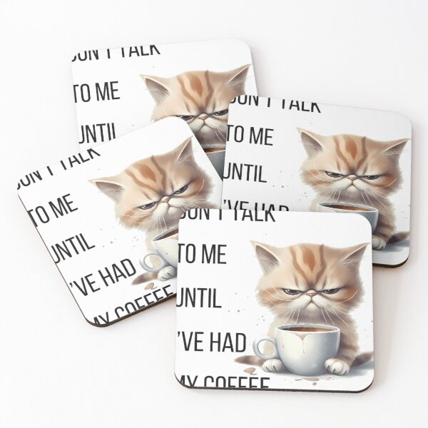 Item preview, Cat Coffee Dont Talk To Me Until Ive Had My Coffee designed and sold by MightyJimy.