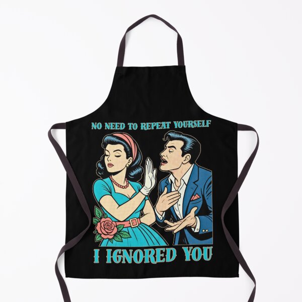 Item preview, No Need to Repeat Yourself I Ignored You designed and sold by tellia-kallisto.
