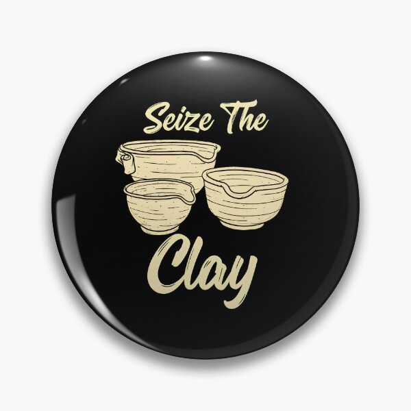 Item preview, Seize The Clay Pottery Lover Ceramic Artist Gift designed and sold by arauzrosu.