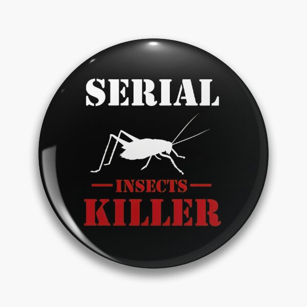 Item preview, Serial Insect Killer Grasshopper Bug Pun Humor designed and sold by brokereskilleb.