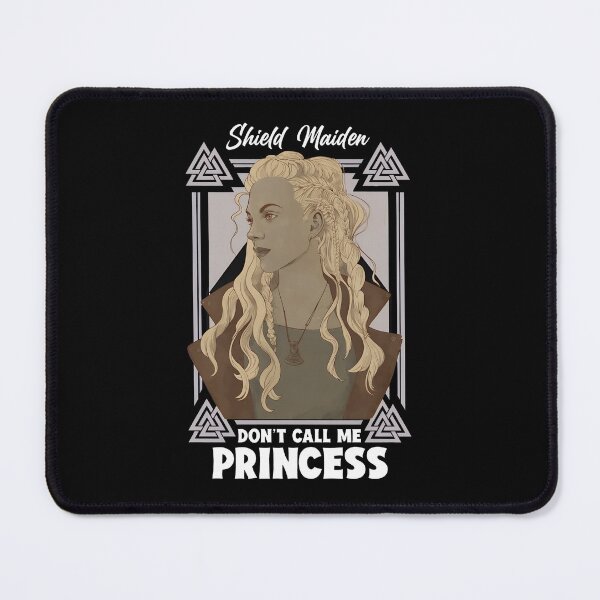 Item preview, Shield Maiden Don't Call Me Princess Viking Warrior designed and sold by arauzrosu.