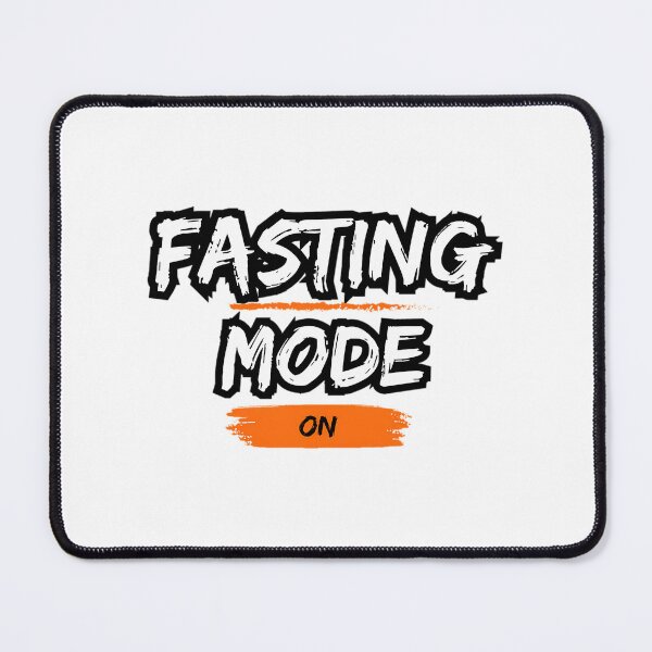 Item preview, Fasting Mode On    designed and sold by baumannsherise.