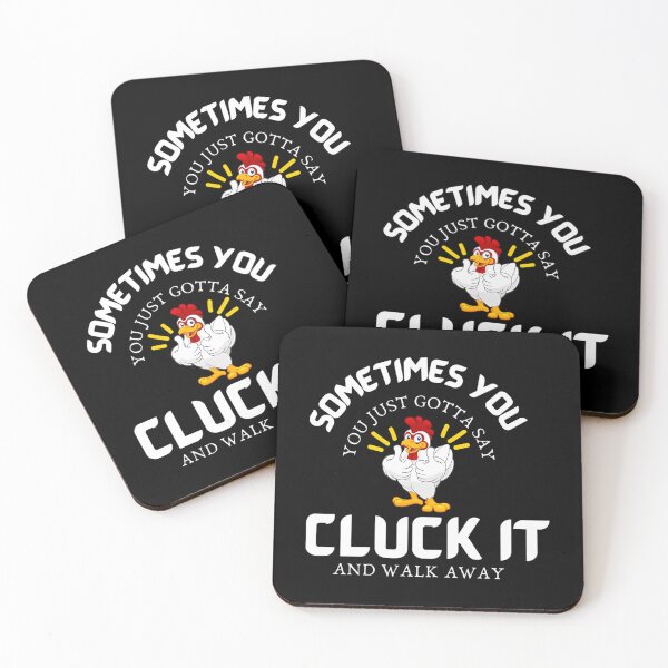 Item preview, Cluck It Funny Chicken Rooster Sometimes You Just Gotta Say Cluck It And Walk Away Chicken Tee Country Farm Women Girl T-Shirt Chicken Shirt Gift For Chicken Lovers designed and sold by samyr-amotta.