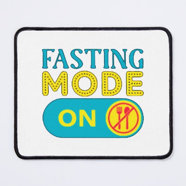 Item preview, Fasting Mode On    designed and sold by baumannsherise.