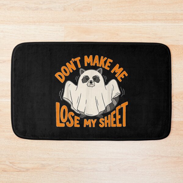 Item preview, Don't Make Me Lose My Sheet Funny Ghost Raccoon Halloween designed and sold by ObukiLantara.