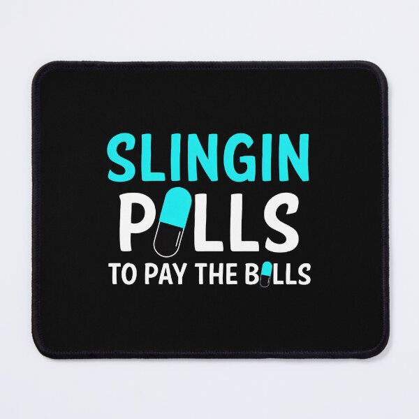 Item preview, Slingin Polls To Pay The Bolls Pill Humor Design designed and sold by brokereskilleb.
