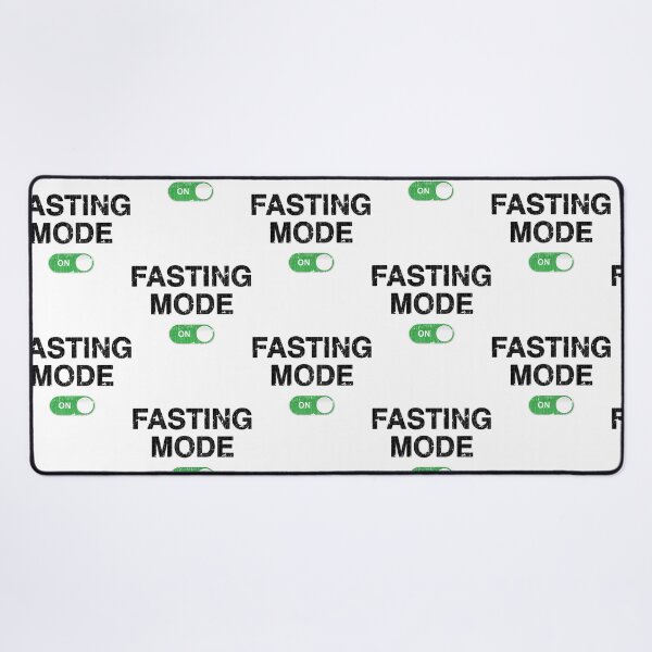 Item preview, Fasting Mode On  designed and sold by baumannsherise.