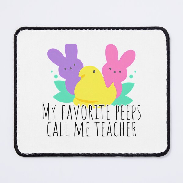 Item preview, My Favorite Peeps Call Me Teacher Easter designed and sold by gruberkamilah.
