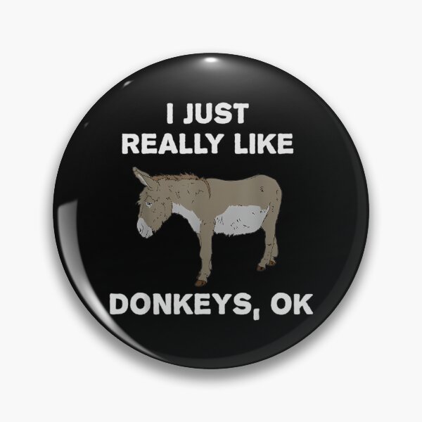Item preview, I Just Really Like Donkeys Ok Funny Donkey Gift designed and sold by samyr-amotta.