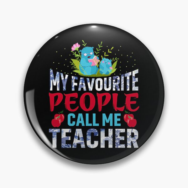 Item preview, My Favorite People Call Me Teacher. Cute Shirt For Teachers - Teacherlife designed and sold by gruberkamilah.