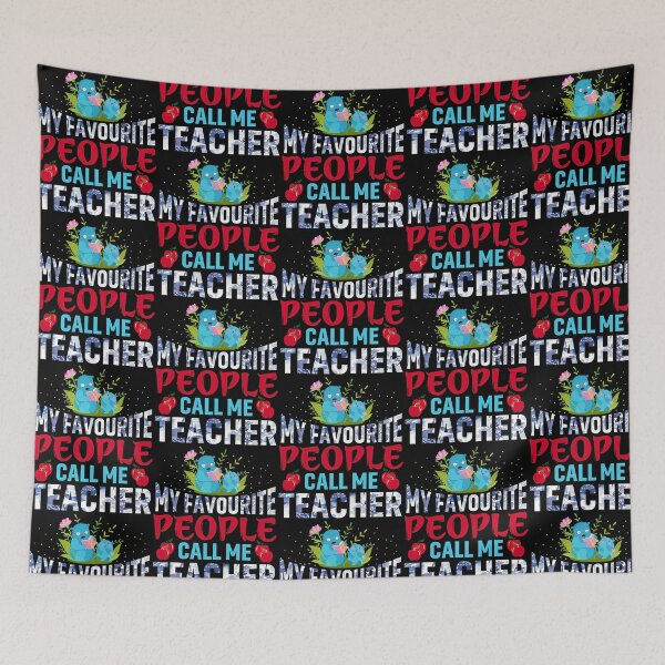 Item preview, My Favorite People Call Me Teacher. Cute Shirt For Teachers - Teacherlife designed and sold by gruberkamilah.