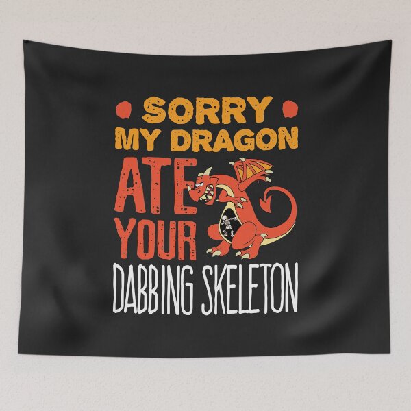 Item preview, Sorry My Dragon Ate Your Dabbing Skeleton designed and sold by jaygo.