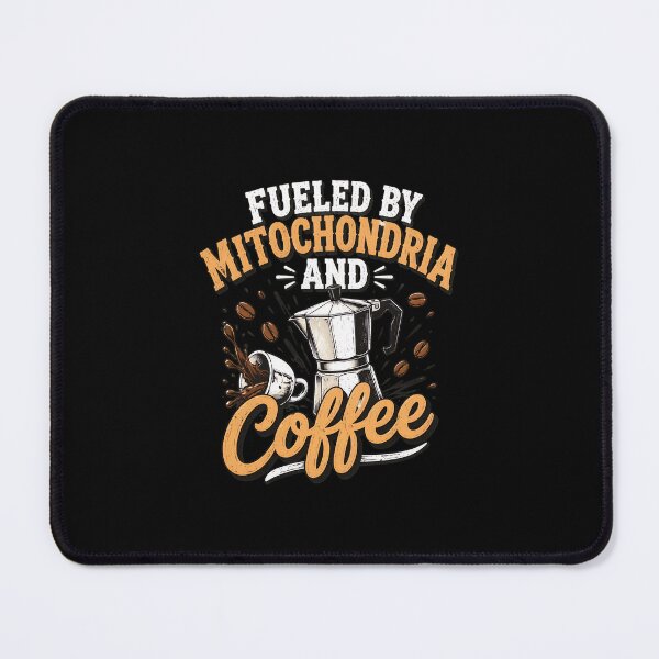 Item preview, Fueled by Mitochondria and Coffee - Funny Science Biology Coffee Lover designed and sold by felixpalette.