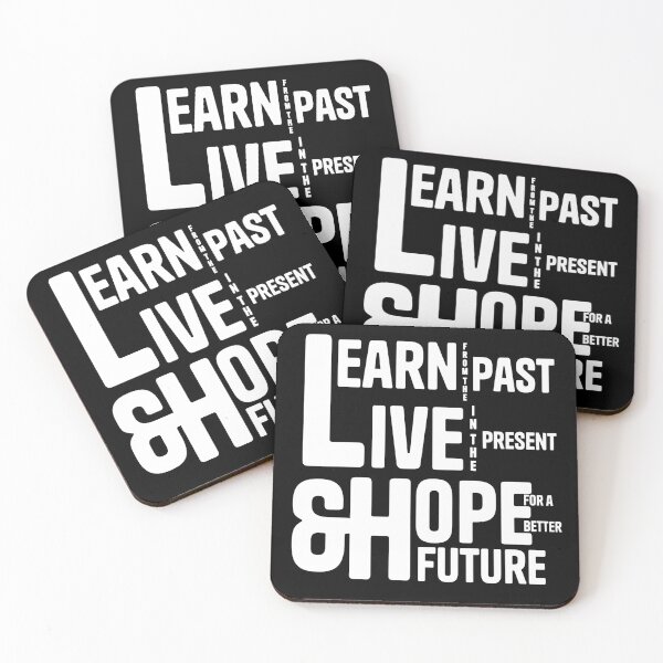 Item preview, Learn From The Past Live In The Present Hope For A Better Future | White Bold Quote Design On Black designed and sold by MoonHoneybyImani.