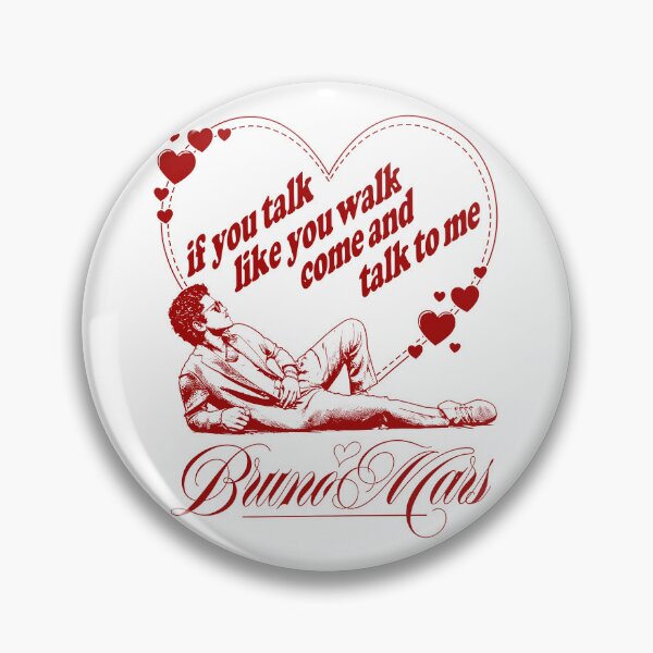 Item preview, Bruno Mars If You Talk Like You Walk Come and Talk to Me designed and sold by CodyHaynes.