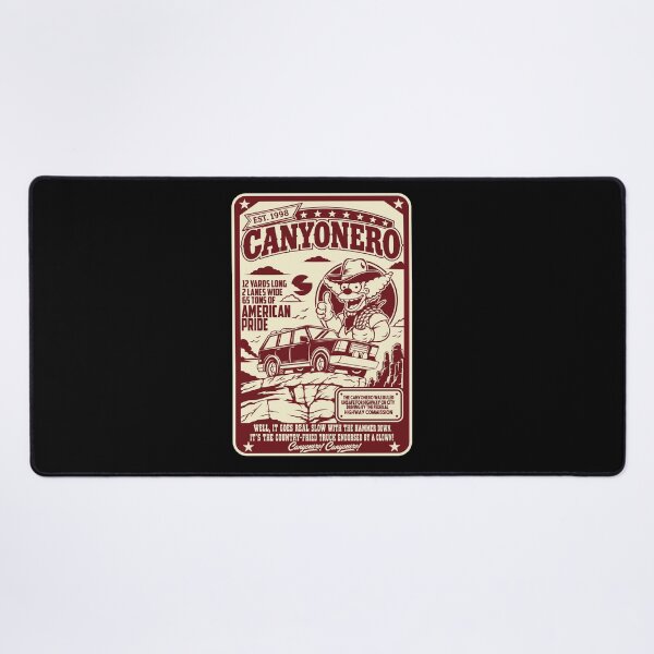Item preview, Canyonero – Built Bigger Than Necessary! designed and sold by edcarj82.