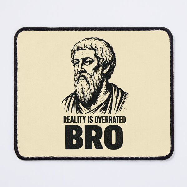 Item preview, Reality Is Overrated Bro. Vintage Greek Philosopher Art & Philosophy Humor. (Plato Meme Collection). designed and sold by SaraSumi.