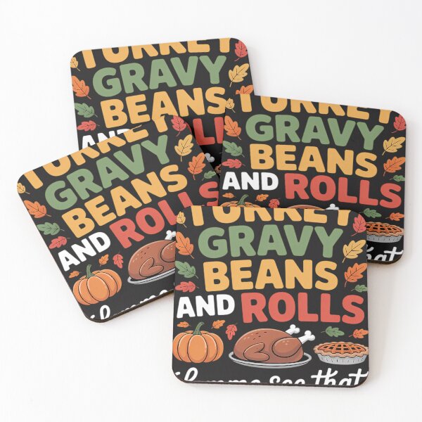 Item preview, Turkey Gravy Beans And Rolls Let Me See That Casserole Fall designed and sold by TearsSan.