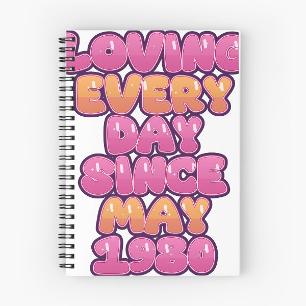 Item preview, LOVING EVERY DAY SINCE MAY 1980 designed and sold by TheIconSmith.