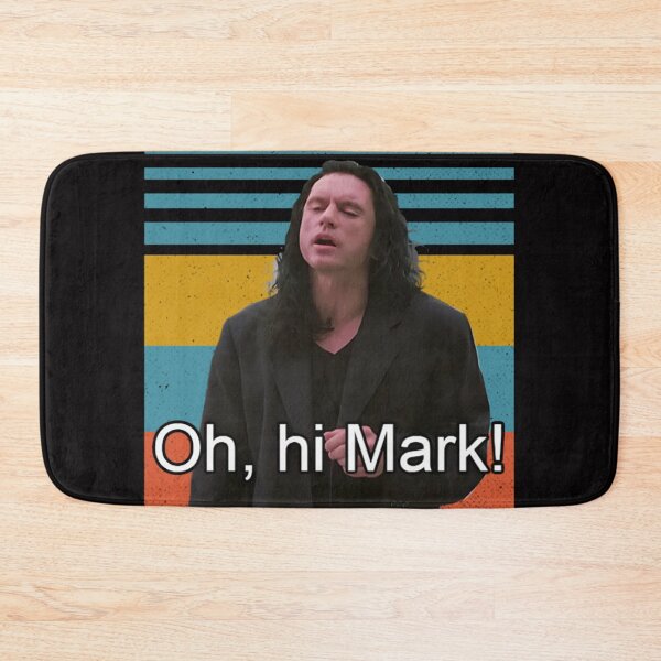Item preview, The Room Oh hi, Mark designed and sold by Layimeretaa.