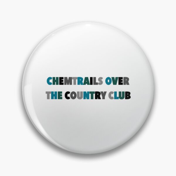 Item preview, Chemtrails Over The Country Club designed and sold by gagealita.
