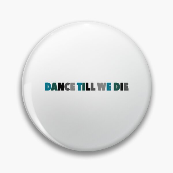 Item preview, Dance Till We Die designed and sold by gagealita.