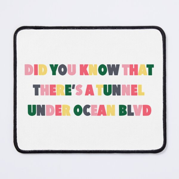 Item preview, Did You Know That There'S A Tunnel Under Ocean Blvd designed and sold by gagealita.