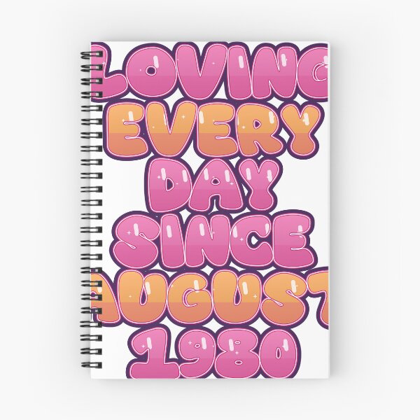 Item preview, LOVING EVERY DAY SINCE AUGUST 1980 designed and sold by TheIconSmith.
