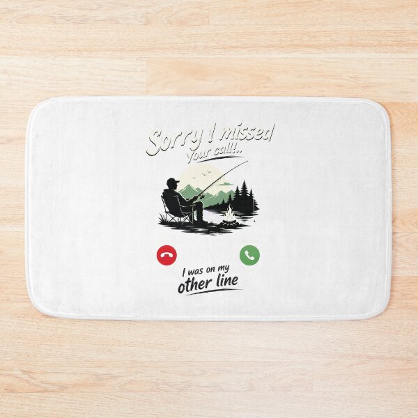 Item preview, Sorry I Missed Your Call Fishing Funny Fisherman designed and sold by felixpalette.