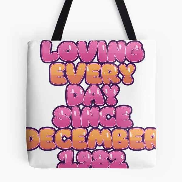 Item preview, LOVING EVERY DAY SINCE DECEMBER 1982 designed and sold by TheIconSmith.