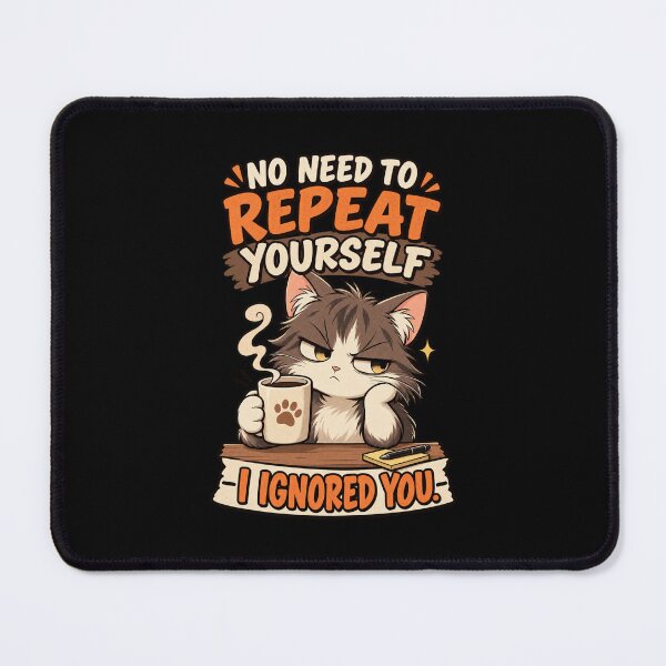 Item preview, No need to repeat Yourself I ignored You designed and sold by HiPatti.