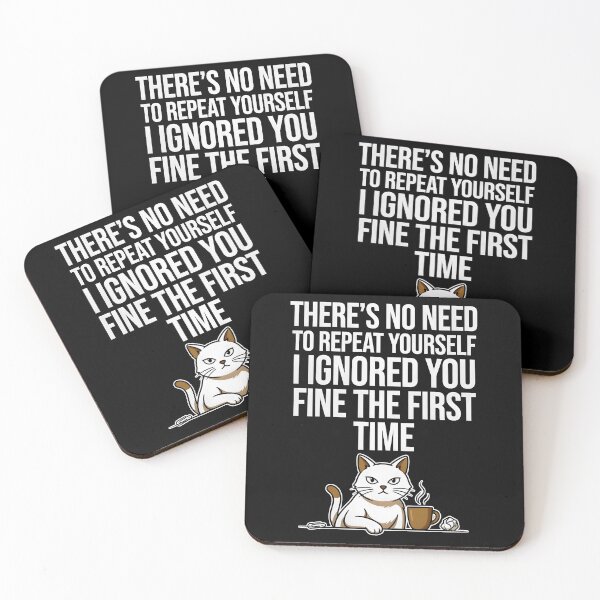 Item preview, No Need to Repeat Yourself I Ignored You Coffee Cat Humor designed and sold by Redgiant87x.