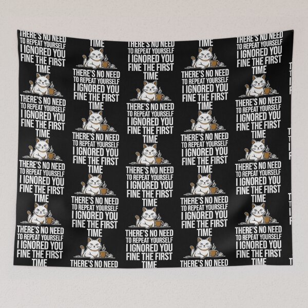 Item preview, No Need to Repeat Yourself I Ignored You Coffee Cat Humor designed and sold by Redgiant87x.