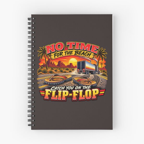 Item preview, No time for the beach Catch you on the flip-flop Trucker semi truck art designed and sold by NomadForge.